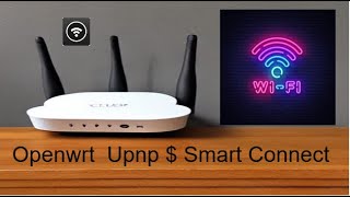 Upnp  Smart Connect in Openwrt Bangla VIdeo [upl. by Ahsai813]