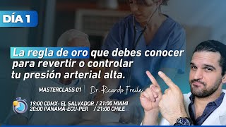 CLASE 1 La regla de oro que debes conocer para revertir o controlar tu presión arterial alta 💯 [upl. by Ahsinyt]