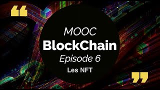 MooC BlockChain  NFT  épisode 6 [upl. by Gyatt]