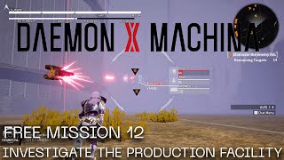 Daemon X Machina Free Mission 12  Infiltrate the Production Facility [upl. by Htnamas257]