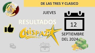 RESULTADO CHISPAZO DE LAS TRES CHISPAZO CLÁSICO DEL JUEVES 12 DE SEPTIEMBRE DEL 2024 [upl. by Crean272]