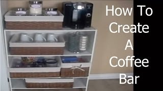 How To Create A Coffee Bar [upl. by Kcirre46]