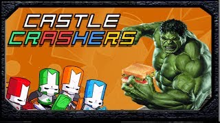 Castle Crashers 5  Sanduíche de Proteínas Hulk [upl. by Anilek]