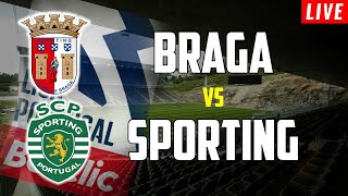 BRAGA X SPORTING  EM DIRETO LIGA PORTUGAL BETCLIC [upl. by Llyrehc294]