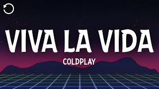 Coldplay  Viva La Vida Lyrics [upl. by Salita]