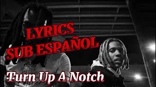 Lil Durk  Turn Up A Notch LYRICS  SUB ESPAÑOL [upl. by Ahseenyt]