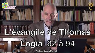 Evangile de Thomas 9294 Pasteur Louis Pernot [upl. by Durante451]