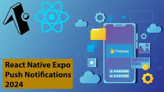 How to Implement Push Notifications in React Native Expo  StepbyStep Guide  Part 1 [upl. by Gnues862]