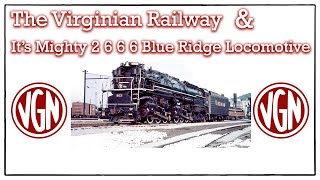 The Virginian Railway and its Mighty Blue Ridge [upl. by Lechner]