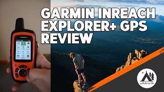 GARMIN INREACH EXPLORER  GPS REVIEW [upl. by Aiuqes451]