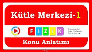 Kütle MerkeziAğırlık Merkezi01  Temel Bilgiler  PDF [upl. by Qifahs]