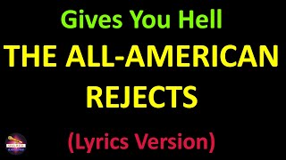 The All‐American Rejects  Gives You Hell Lyrics version [upl. by Zephaniah]