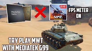 Test Mediatek G99 Chipset On Medium Graphic Gameplay  MWT Tank Battle [upl. by Conner677]