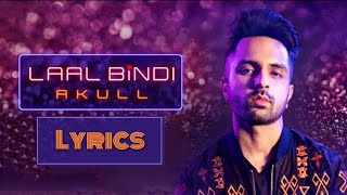 Laal bindi lyrics  TKLyrical  WhatsApp status  Akull  Haaye main kya karu [upl. by Kcitrap]