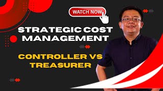 Strategic Cost Management Controllership vs Treasurership [upl. by Thomasa]