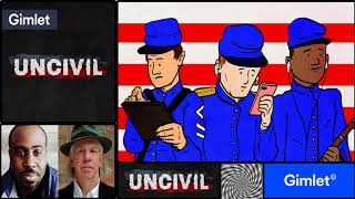 Uncivil Podcast  Episode 01  The Raid  History with Gimlet Media [upl. by Ahsienor]