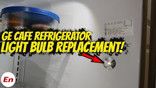 GE Cafe Refrigerator Light Bulb Replacement Flashing Light Bulb 2024 Tutorial [upl. by Ashok728]