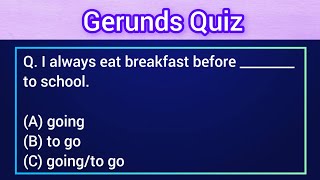 Gerunds Quiz with answerEnglish grammar test English quizzes [upl. by Nivaj529]