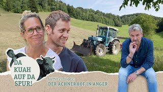 Da Kuah auf da Spur Staffel 2 Folge 2  Der Achnerhof in Anger [upl. by Prudie427]