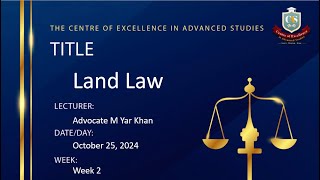 Diploma In Law  Advocate M Yar Khan  Land Law  Week 2  October 252024 [upl. by Neerahs625]