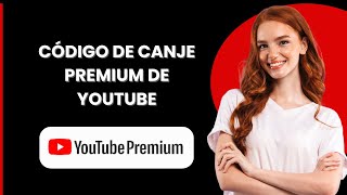 Código de canje de YouTube Premium  ¡Canje de código de YouTube [upl. by Obaza]