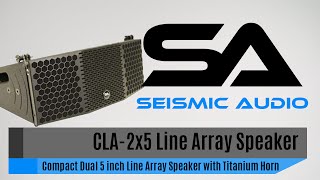 Seismic Audio CLA2x5 Compact Line Array Speaker Official [upl. by Borek]