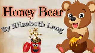 Honey bearElizabeth Lang poemhoney bear poemgrade 4 English poemJei Abi [upl. by Yaresed643]