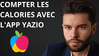 Comment Calculer Les Calories Avec Lapplication YAZIO  Un Guide Complet [upl. by Nickey]