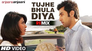 quotTujhe Bhula Diya Remixquot Full Song Anjaana Anjaani  Mohit Chauhan [upl. by Manheim885]