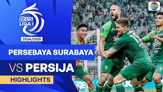 Persebaya Surabaya VS Persija Jakarta  Highlights  BRI Liga 1 202425 [upl. by Ivette]