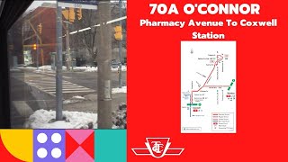 REDO  TTC 70A OConnor  Pharmacy Avenue To Coxwell Station  Full Route [upl. by Renzo393]