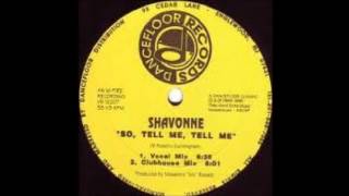 Shavonne  So Tell Me Tell Me 1989 BEST FREESTYLE ELECTRO MUSIC [upl. by Nedla]