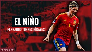 Fernando Torres Hikayesi  El Nino [upl. by Alauqahs]