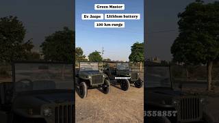 Ev jeep  📲9306358857  greenmasterin gm greenmaster greenmastercar willy jeeplife [upl. by Atiuqal]