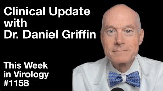 TWiV 1158 Clinical update with Dr Daniel Griffin [upl. by Armahs]