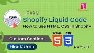 Shopify Custom Section  How to use HTML CSS in Shopify [upl. by Bertha]