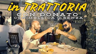 in TRATTORIA con DONATO di con mollica o senza [upl. by Hoon573]