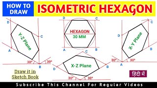 HOW TO DRAW ISOMETRIC VIEW OF HEXAGON ISOMETRIC PROJECTION OF HEXAGON ISOMETRIC HEXAGON [upl. by Christi]