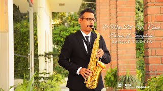 O Mere Dil Ke Chain II Dr Sanjay Teotia II Saxophone Cover II India [upl. by Tyne]