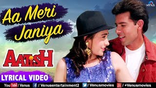 Aa Meri Janiya  LYRICAL VIDEO  Karishma Kapoor amp Atul Agnihotri  Aatish  90s Best Romantic Song [upl. by Toille]