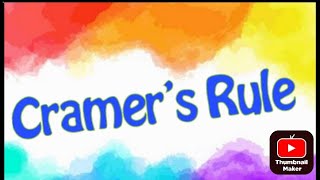 Cramers rule [upl. by Notsecnirp]