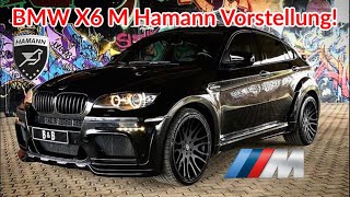 BMW X6 M Hamann Vorstellung I Bestandsaufnahme [upl. by Gertrud]