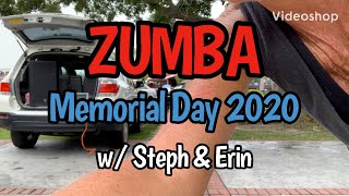 ZUMBA on Memorial Day 2020 w Steph amp Erin [upl. by Durtschi]