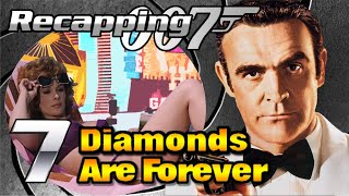 Recapping 007 7  Diamonds Are Forever 1971 Review [upl. by Natsyrk]