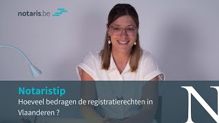 Notaristip hoeveel registratierechten moet je in Vlaanderen betalen [upl. by Larok]