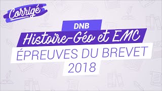 Annales du brevet dhistoiregéographie et EMC 2018 [upl. by Adabelle]