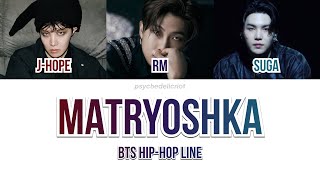 【AI COVER】 BTS Hip Hop Line  Matryoshka 3RACHA 【ColorCoded Lyrics】 [upl. by Jamil973]