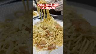 SPAGHETTI AGLIO E OLIO CAMARONES spaghetti pasta recetas cocina italianfood easyrecipe shorts [upl. by Rianon]