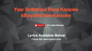 Yaar Siriththaal Enna Karaoke Idhayathil Nee Karaoke [upl. by Suciram401]