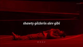 SSE aKa HEX  Shawty lyrics  kabul olan tek duamsın [upl. by Harcourt]